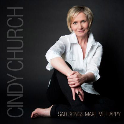 Cindy Church – Sad Songs Make Me Happy