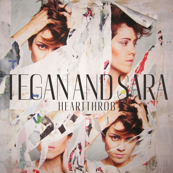 Tegan and Sara – Heartthrob