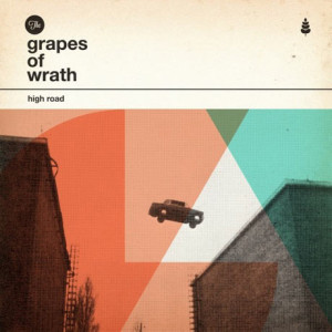 Grapes of Wrath – High Road