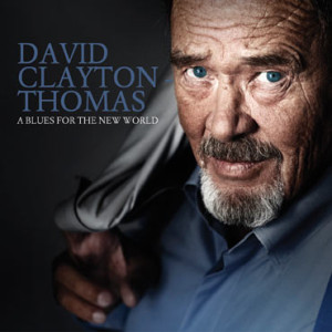 David Clayton-Thomas – A Blues For The New World