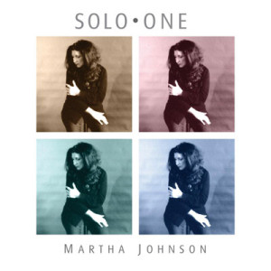 Martha Johnson – Solo One