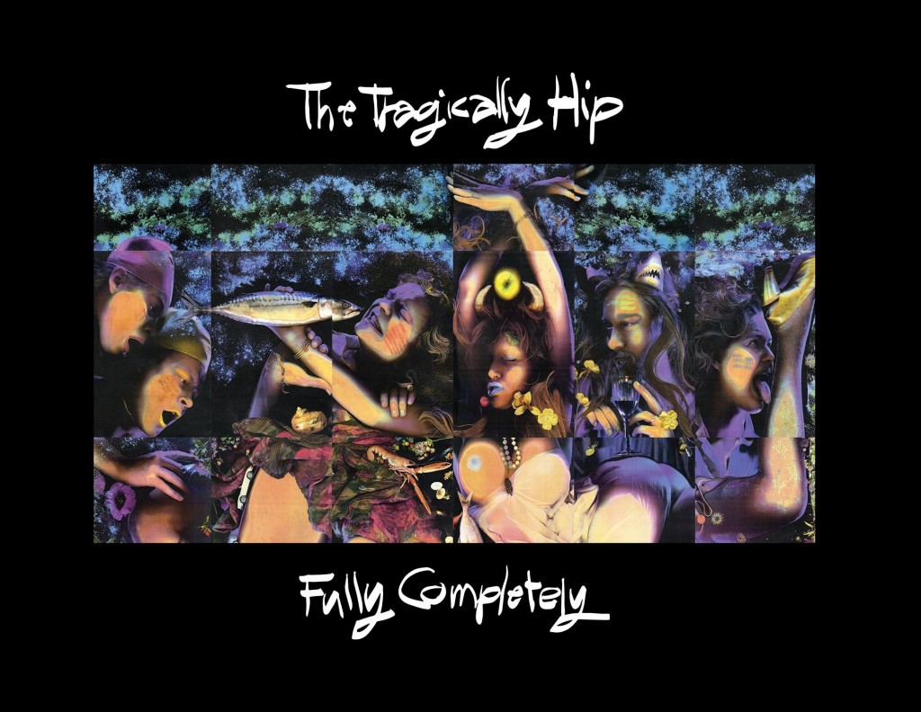 THE TRAGICALLY HIP. Fully Completely (Deluxe Re-release)