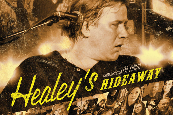 Doc Film Shines The Light on Healey’s Hideaway