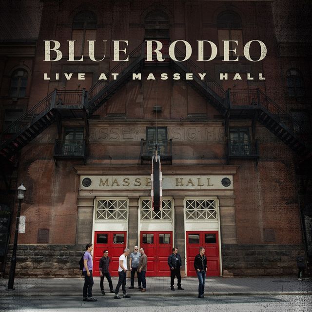 BLUE RODEO : LIVE AT MASSEY HALL