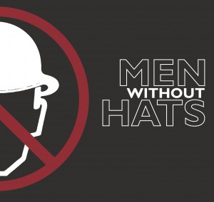 Men Without Hats: Strike Off The Bucket List