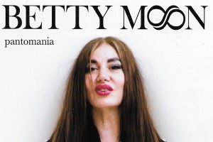 BETTY MOON: Rolling With The Changes