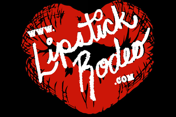 Lipstick Rodeo: Along For A Wild Ride