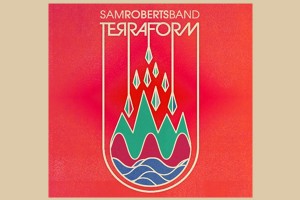 Sam Roberts Band announce their new album, `Terraform