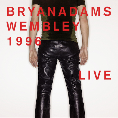 BRYAN ADAMS: WEMBLEY LIVE 1996 IN 2-CD AND DIGITAL AUDIO JUNE 30