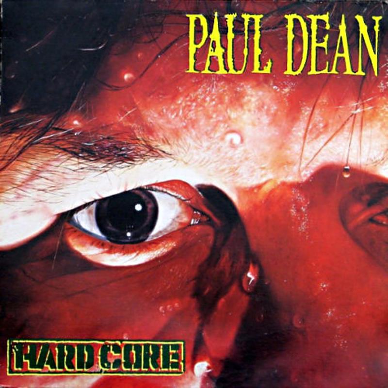 LOVERBOY GUITARIST PAUL DEAN’S 1989 HARD CORE, AVAILABLE FOR FIRST TIME THROUGH DIGITAL RETAILERS