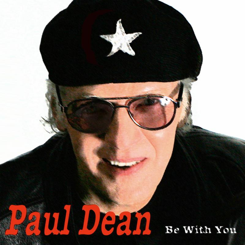 LOVERBOY’S PAUL DEAN TO RELEASE NEW SONG/VIDEO “BE WITH YOU”