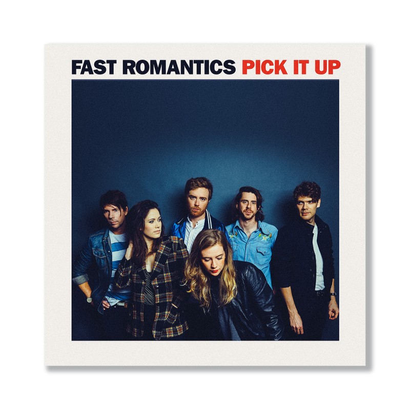 Fast Romantics Announce New Record Pick It Up; Premiere Video For Title Track