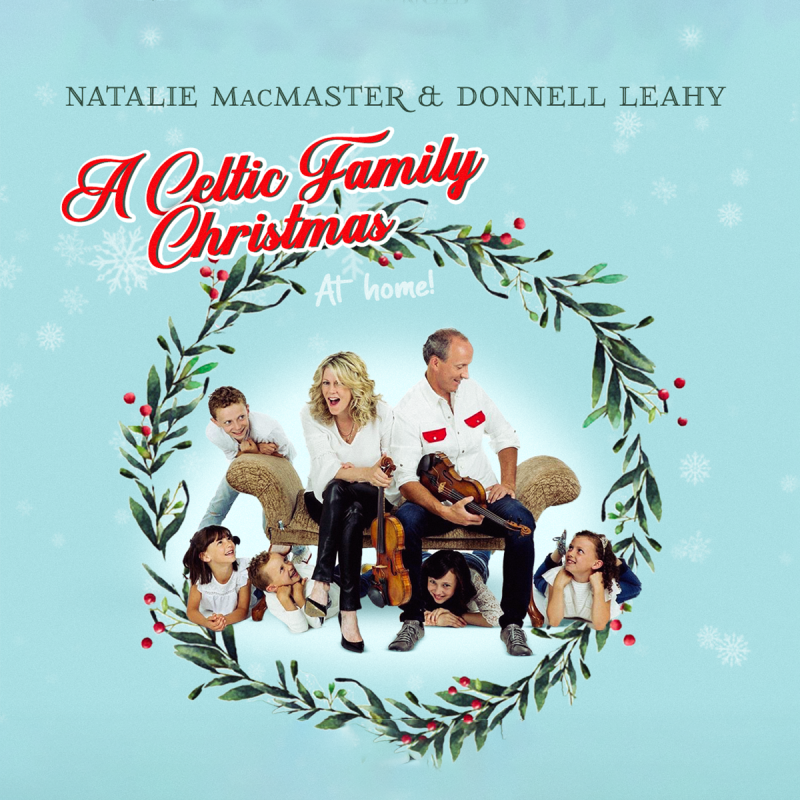 Natalie MacMaster & Donnell Leahy Announce ‘A Celtic Family Christmas At Home’ Tour