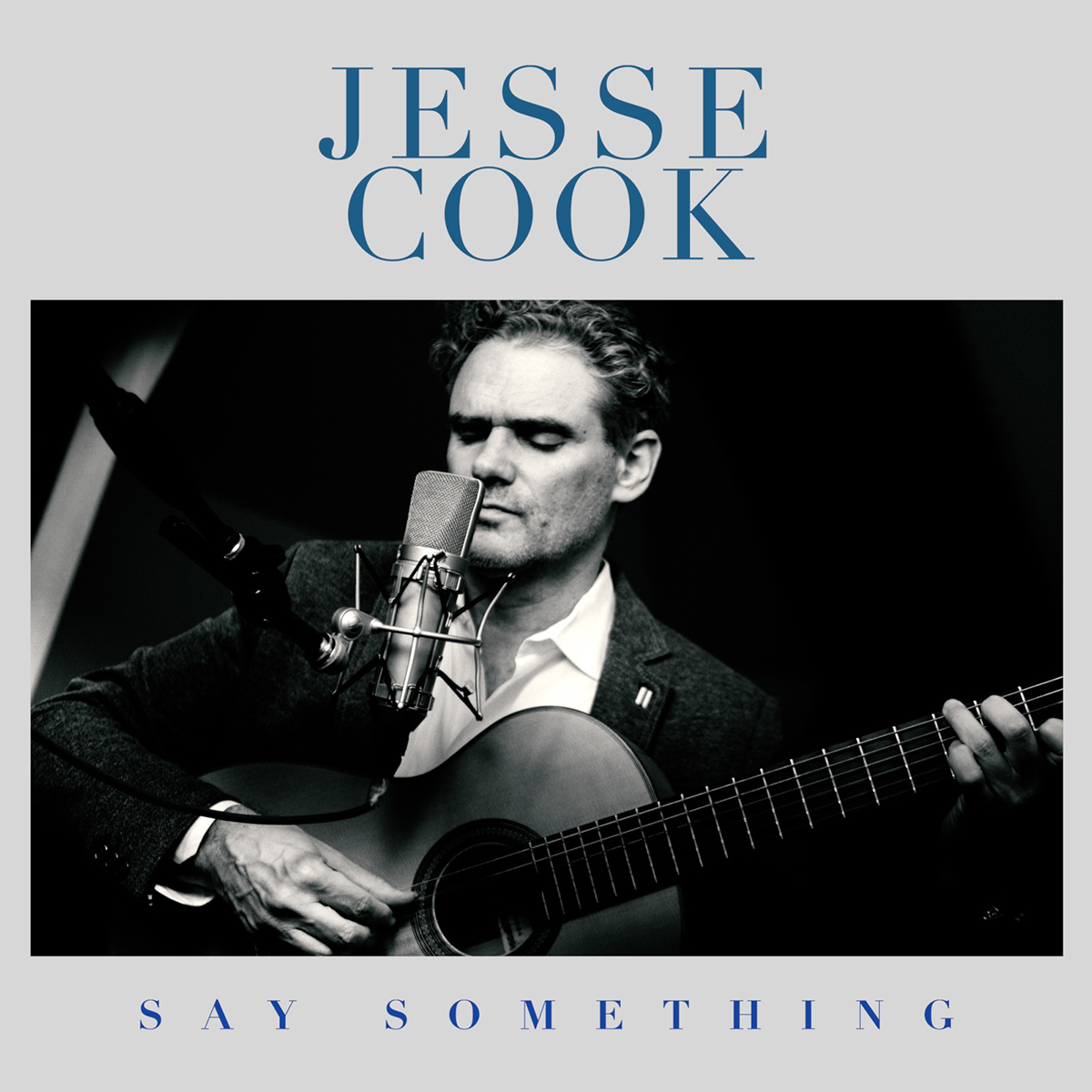 Internationally Acclaimed Guitarist, Composer & Producer JESSE COOK Releases Stunning Version of “Say Something”