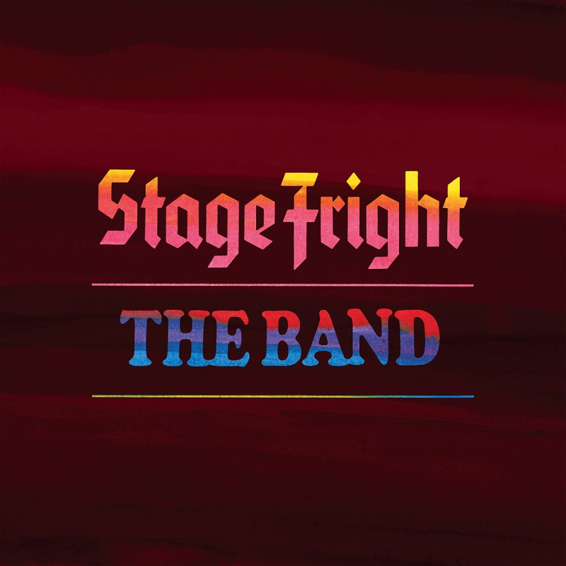 The Band’s Classic Third Album, Stage Fright, Celebrated 50th Anniversary Edition Releases On February 12