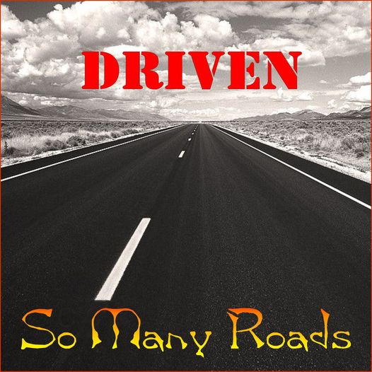 So Many Roads - Driven