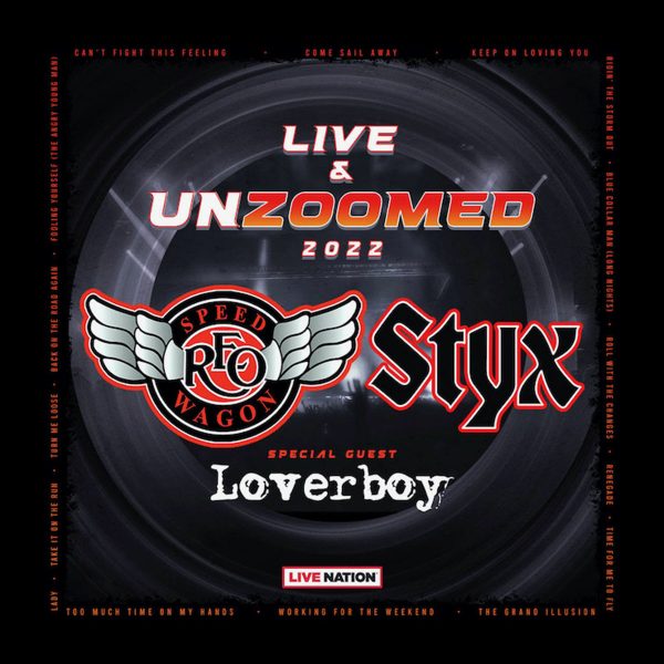 STYX and REO Speedwagon Co-Headline U.S. Summer Tour with Loverboy “Live & Unzoomed” Kicking Off May 31, 2022