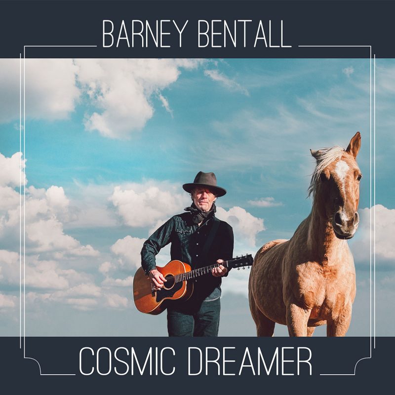 Juno Award Winning Singer-Songwriter Barney Bentall To Release New Album ‘Cosmic Dreamer’ On April 22