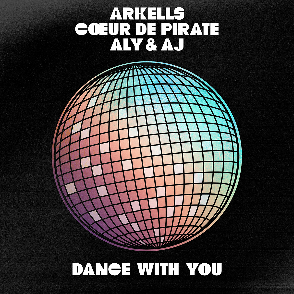 Arkells, Cœur De Pirate, Aly & AJ - Dance With You