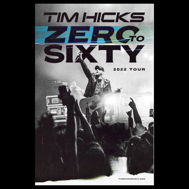 Tim Hicks Announces 2022 ZERO TO SIXTY TOUR Cross-Canada Tour